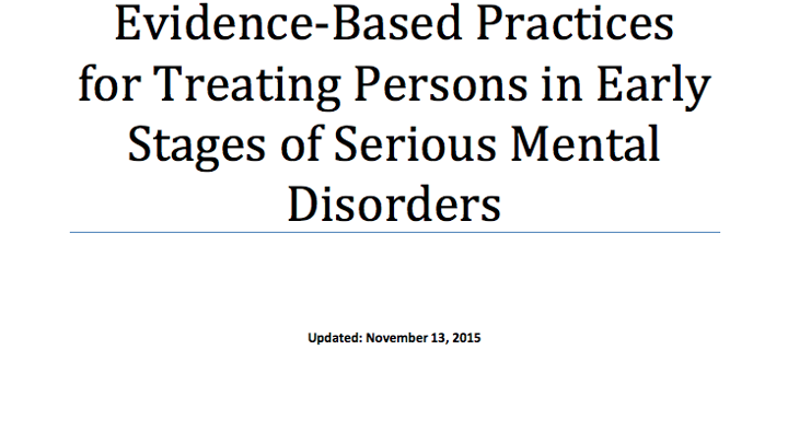 An Inventory & Environmental Scan of Evidence-Based Practices for Treating Persons in Early Stages of Serious Mental Disorders (1)