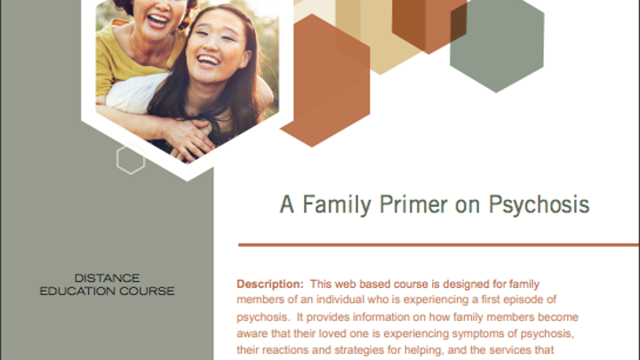 Distance Education Course: A Family Primer on Psychosis