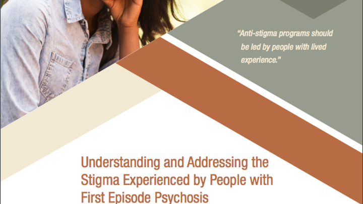 ISSUE BRIEF: Understanding and Addressing the Stigma Experienced by People with First Episode Psychosis