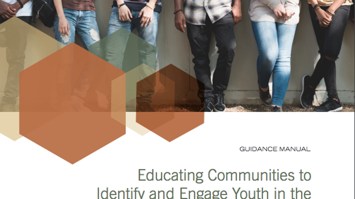 GUIDANCE MANUAL: Educating Communities to  Identify and Engage Youth in the Early Phases of an Initial Psychosis:  A Manual for Specialty Programs